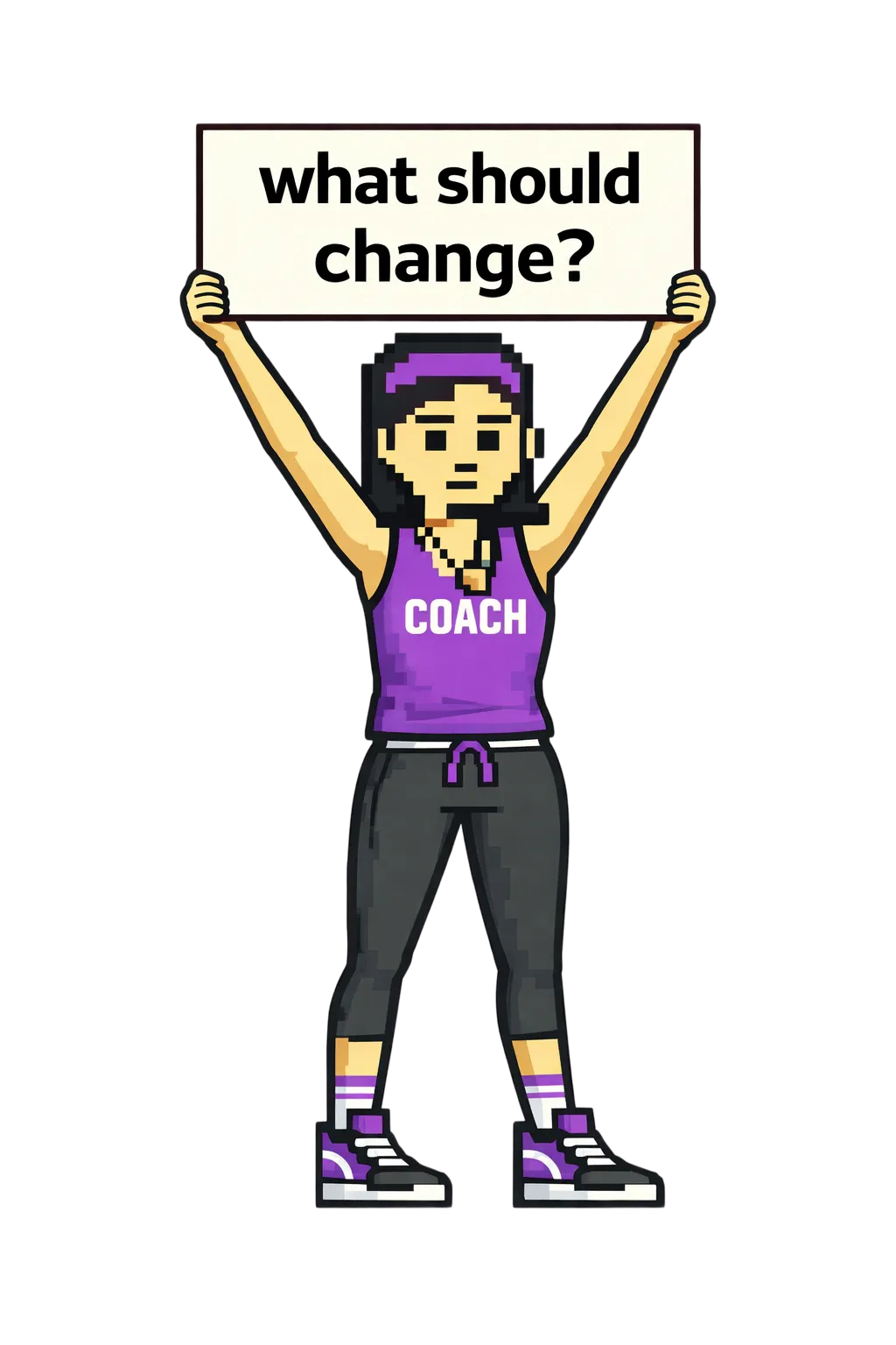 Coach illustration asking “What should change?"
